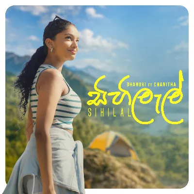 Sihilal DHANUKI ft. Chanitha Mp3 Song Cover