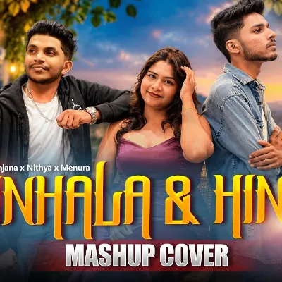 Sinhala & Hindi Mashup Cover by Anjana & Nithya & Menura song cover