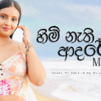 Himi Nathi Adareka (Mashup Cover) - Sanduni Perera
