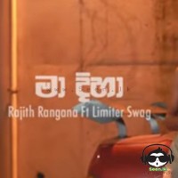 Ma Diha - Rajith Rangana