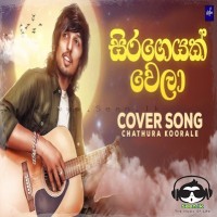 Sira Geyak Wela Awilei (Cover) - Chathura Koorale