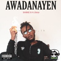 Awadanayen - Shine X