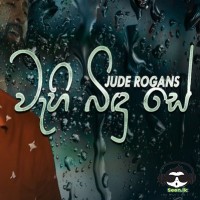 Wehi Bindu Se - Jude Rogans