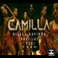 Camilla - Nisala Kavinda Ft. Ravi Jay