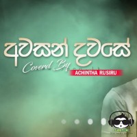 Awasan Dawase (Cover) - Achintha Rusiru