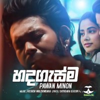 Hadagasma - Pawan Minon