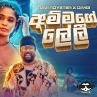 Ammage Leli - Ravi Royster & Dimi3
