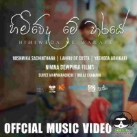 Himiweda Me Waraye - Wishmika Sachinthana
