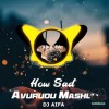 How Sad - Avurudu Mashup - DJ AIFA