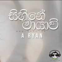 Sihine Mayawi - A Ryan