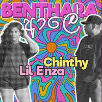 Benthara Aale - Chinthy & Lil Enza