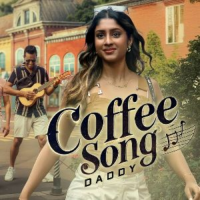 Coffee Song - Daddy