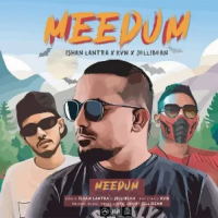 Meedum - Ishan Lantra & KVN & Jellibean