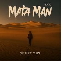 Mata Man - Chrish Vix & Uzi Senadheera