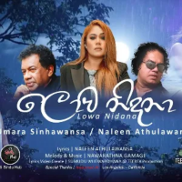 Lowa Nidana - Umara Singhawansa & Naleen Athulawansa