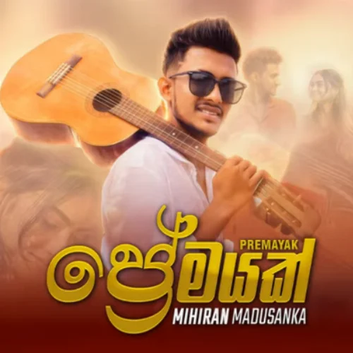 Premayak - Mihiran Madusanka