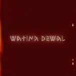 Watina Dewal - Chamma Jay
