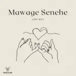 Mawage Senehe - Ump boy