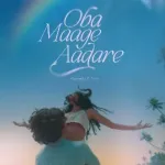 Oba Maage Aadare - Channuka Devnindu