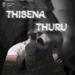Thibena Thuru - Pahasara & Pabasara Mandakini & Rush