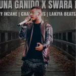 Ma haduna Ganido & Wenasa - Lakiya Beats