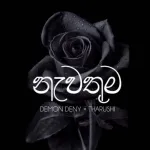 Nawathuma - Demon Deny & Tharushi