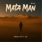 Mata Man - Chrish Vix & Uzi Senadheera